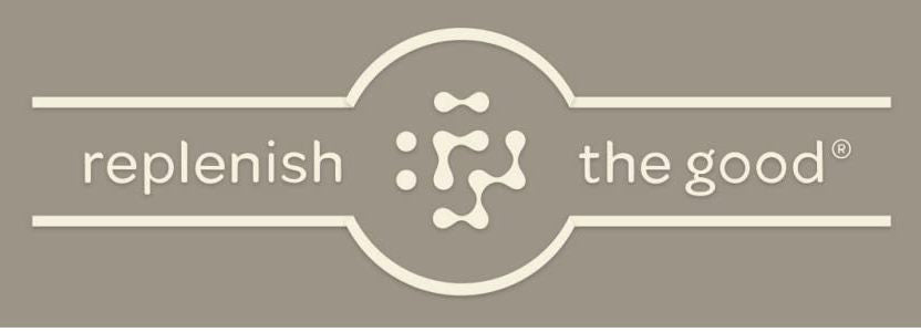 Replenish The Good